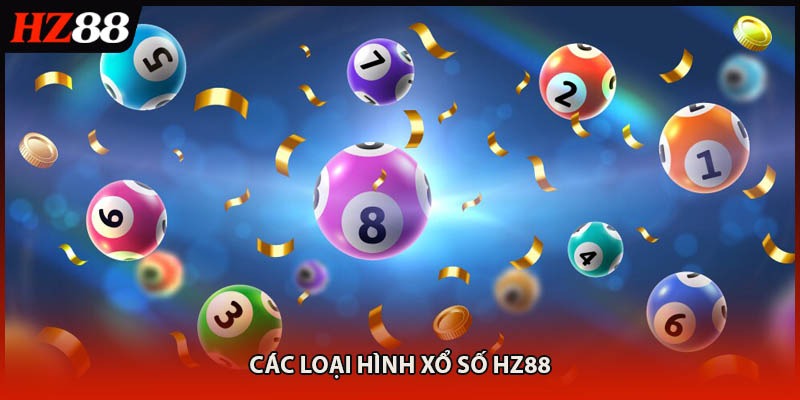 Các loại hình Xổ Số HZ88